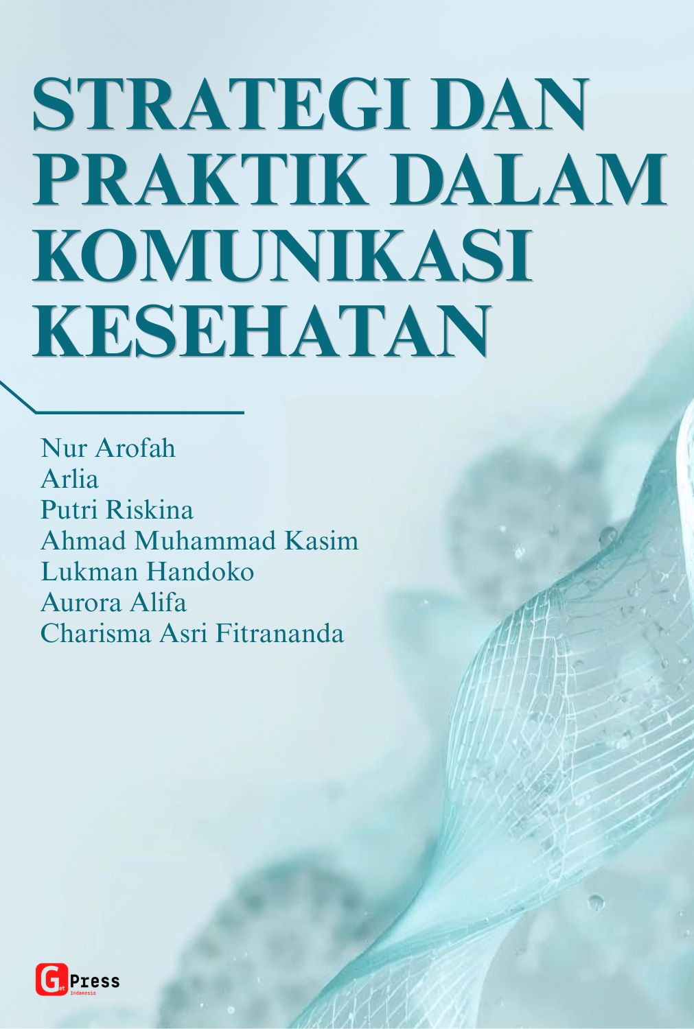 Strategi Dan Praktik Dalam Komunikasi Kesehatan